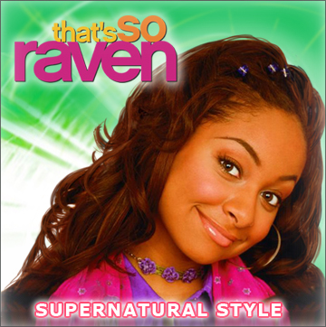 Thats So Raven Supernatural Style